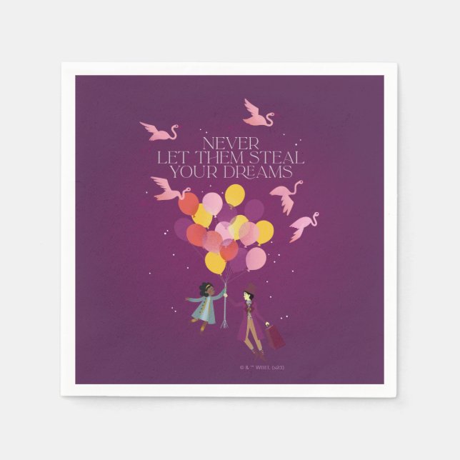 Wonka "Never Let Them Steal Your Dreams" Napkin (Front)