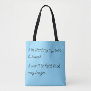 Won't be Held Back: Light Blue with Black Script Tote Bag