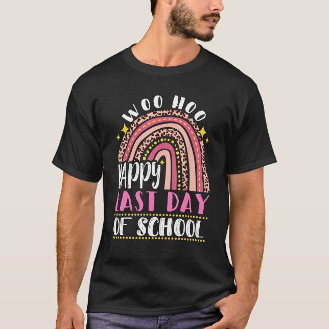 Woo Hoo Happy Last Day Of School  Fun Teacher Stud T-Shirt (Front)