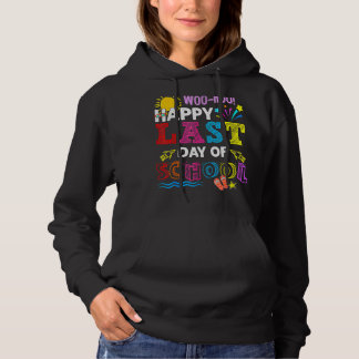 Woo Hoo Happy Last Day Of School Teacher Kids Hoodie