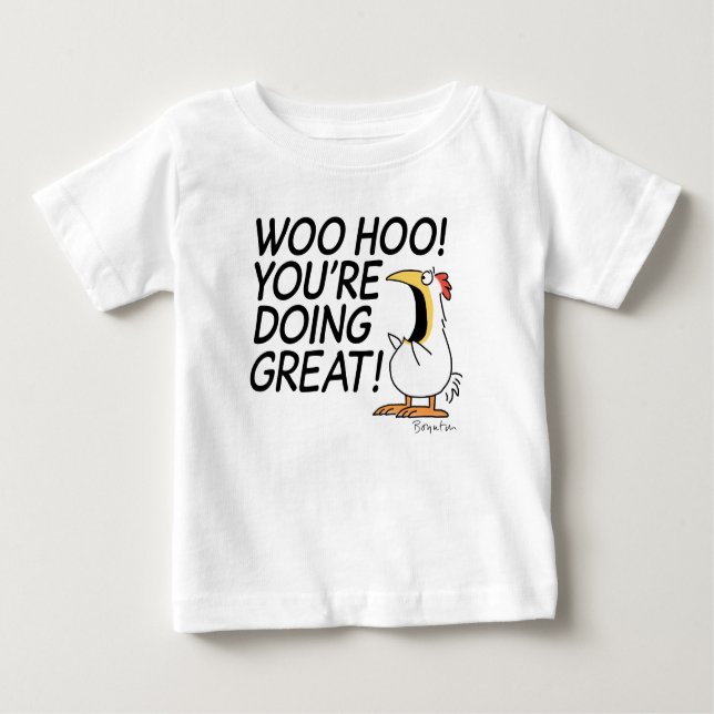 WOO HOO YOU'RE DOING GREAT Sandra Boynton Baby T-Shirt (Front)