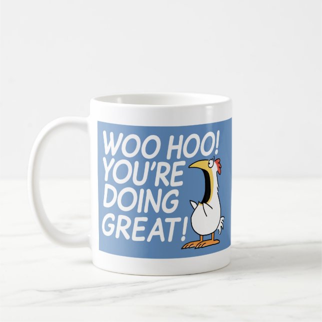 WOO HOO! YOU'RE DOING GREAT! Sandra Boynton Coffee Mug (Left)