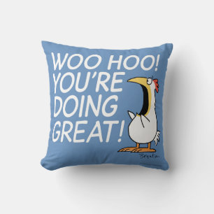 WOO HOO! YOU'RE DOING GREAT! Sandra Boynton Cushion
