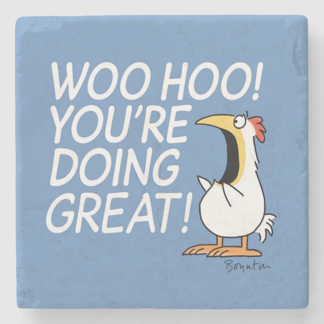 WOO HOO! YOU'RE DOING GREAT! Sandra Boynton Stone Coaster (Front)