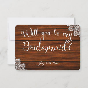 Wood & Lace Will you be my Bridesmaid Card