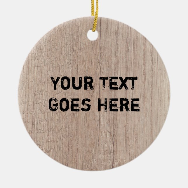 Wood Look Distressed Text Nature Template Elegant Ceramic Tree Decoration (Front)