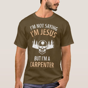 Wood penter Joiner Woodcutter Craftsman 9 T-Shirt