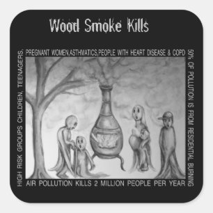 Wood Smoke Kills Square Sticker