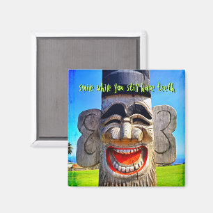 Wood Totum Smile While You Still Have Teeth Quote Magnet