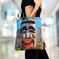 Wood Totum Smile While You Still Have Teeth Quote