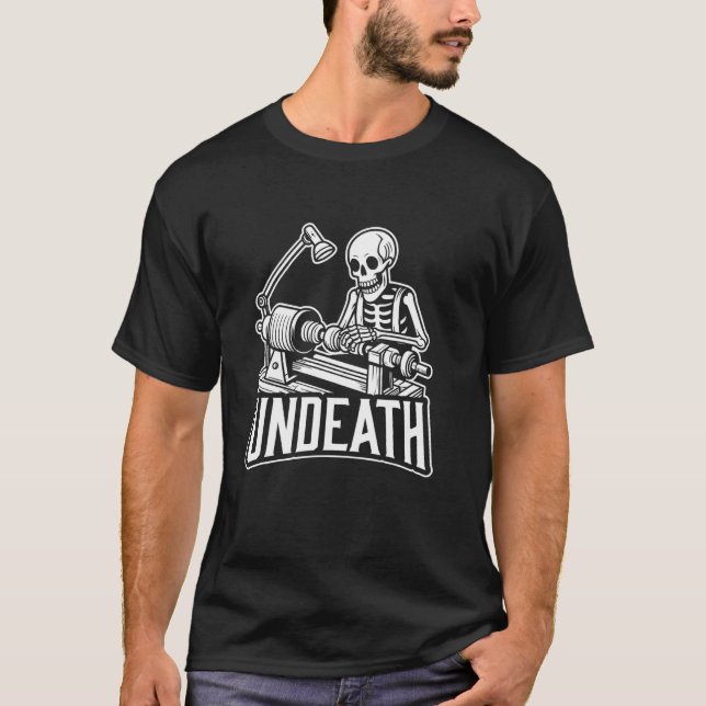 Wood Turning Skeleton Woodturning Woodworking - Un T-Shirt (Front)