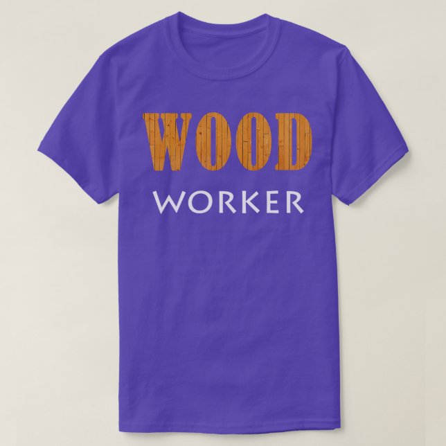 Wood Worker T-Shirt (Design Front)