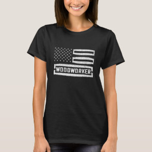 Wood Working Woodworker America USA Carpenter Wood T-Shirt