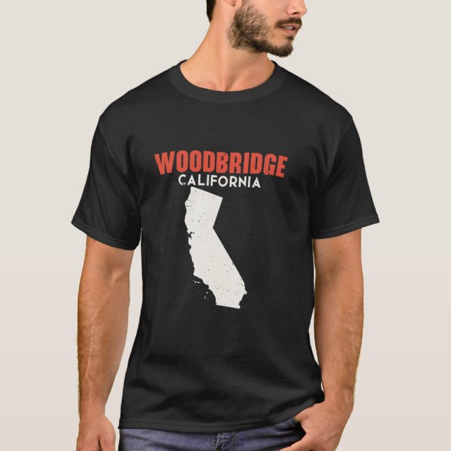 Woodbridge California USA State America Travel Cal T-Shirt (Front)