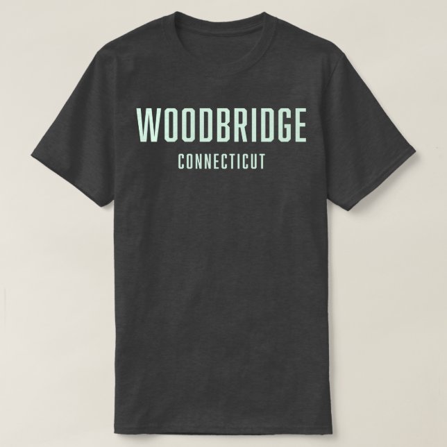 Woodbridge Connecticut TShirt (Design Front)