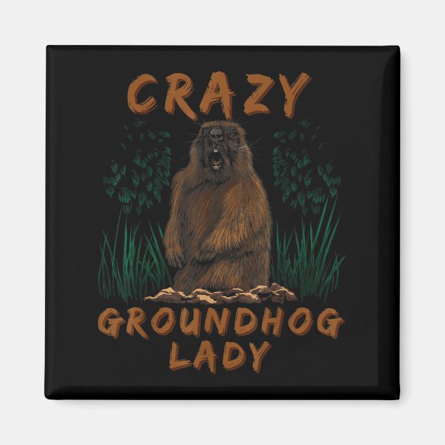 Woodchuck Crazy Groundhog Rodent Ground Squirrel  Magnet (Front)