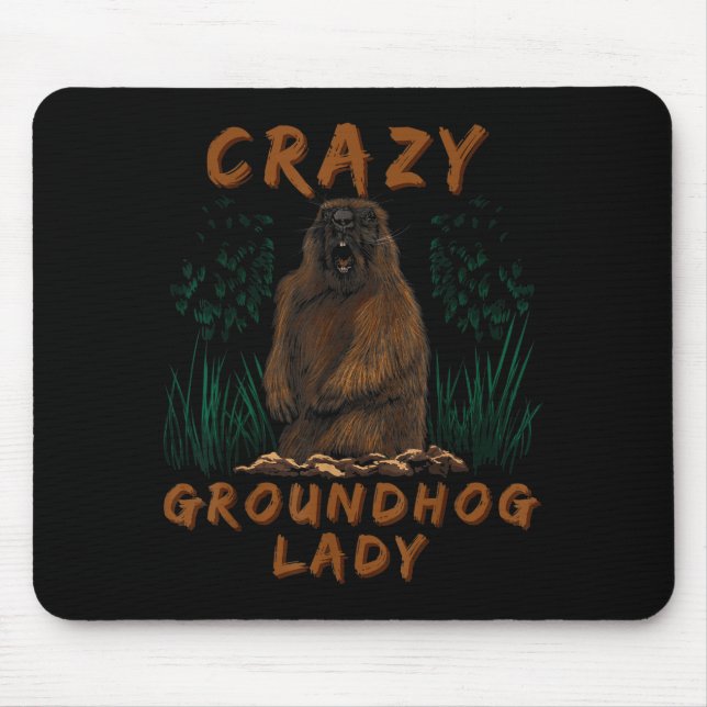 Woodchuck Crazy Groundhog Rodent Ground Squirrel  Mouse Pad (Front)