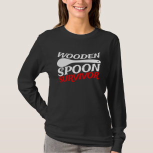 Wooden Spoon Survivor Adult Humor Quote T-Shirt