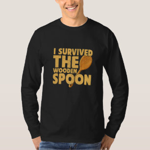 Wooden Spoon Suvivor Upbringing 4 T-Shirt