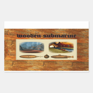 wooden submarine rectangular sticker
