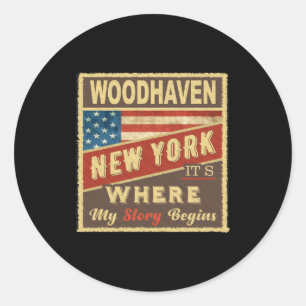 Woodhaven Ny Its Where My Story Begins _1  Classic Round Sticker