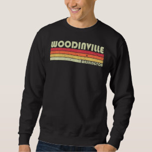Woodinville Wa Washington Funny City Home Roots R Sweatshirt
