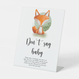 Woodland Fox - Don't say baby Pedestal Sign