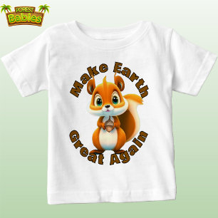  Woodland Squirrel Acorn Make Earth Great Again  Baby T-Shirt