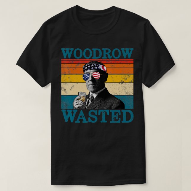 Woodrow Wasted Patriotic Retro Drinking Wilson TSh T-Shirt (Design Front)