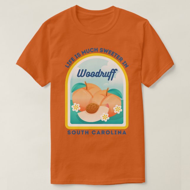Woodruff South olina SC Peach Tourist Souvenir T-Shirt (Design Front)