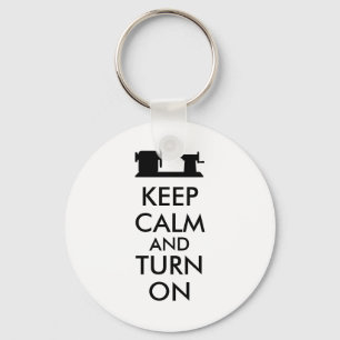 Woodturning Gift Keep Calm and Turn On  Lathe Key Ring