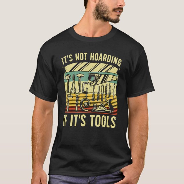 Woodworker For Men Carpenter Wood Working Tools T-Shirt (Front)