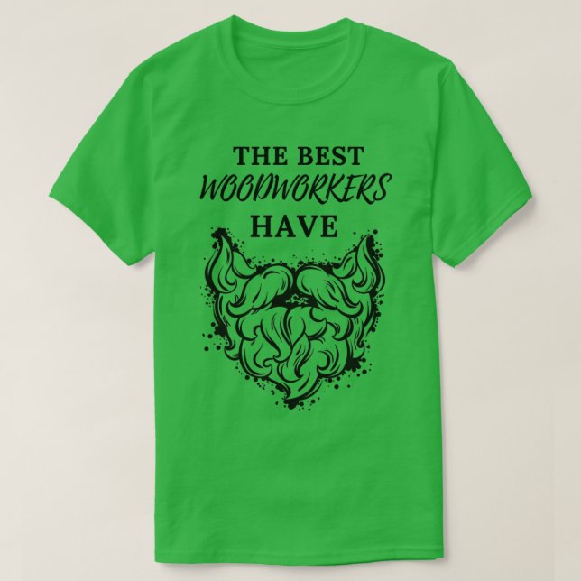 Woodworker with Beard T-Shirt (Design Front)