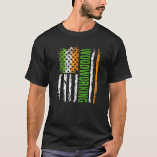 Woodworking American Flag Distressed St Patrick's T-Shirt