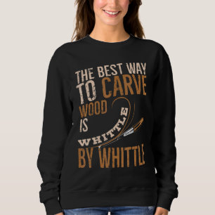 Woodworking Carving Artist Carpenter Wood Carver Sweatshirt