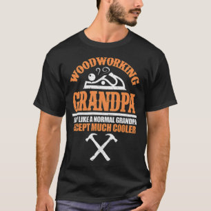 Woodworking Just Like A Normal bake funny sweets T-Shirt