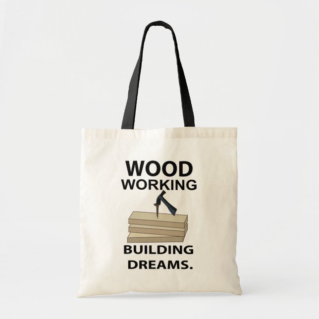 Woodworking Woodworker Carpenter  Tote Bag (Front)