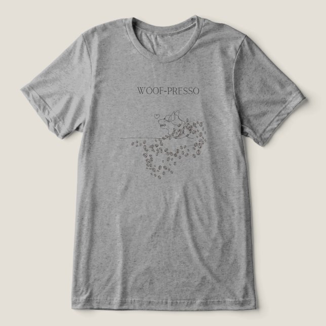 Woof-presso Dog Lover T-Shirt Tri-Blend Shirt (Design Front)
