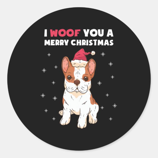 Woof You A Merry Christmas French Bulldog Dog Love Classic Round Sticker (Front)