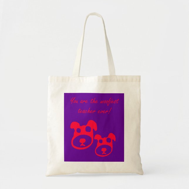 Woofiest Teacher Ever! Tote Bag (Front)