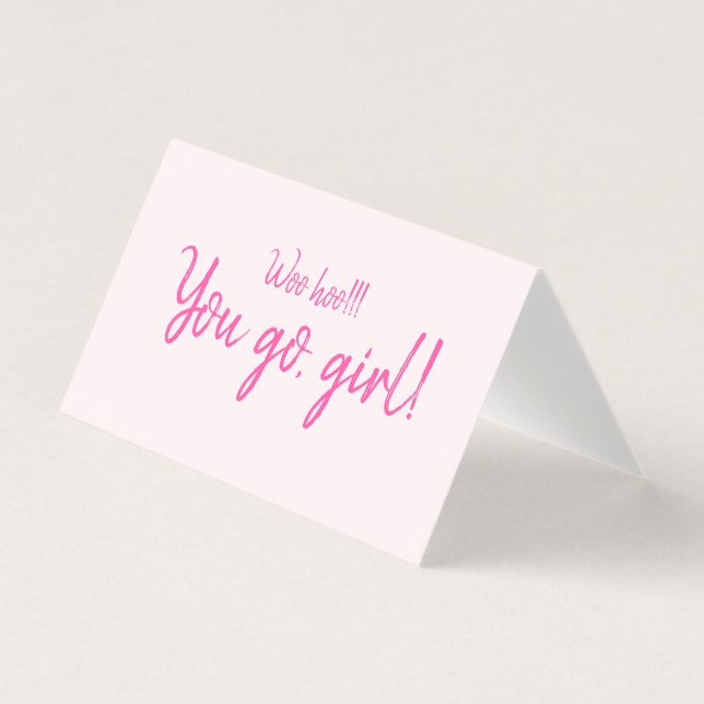 "Woohoo You go girl" Motivational Quote Blush Pink (Front)