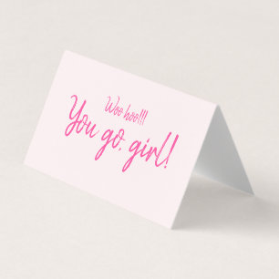 "Woohoo You go girl" Motivational Quote Blush Pink
