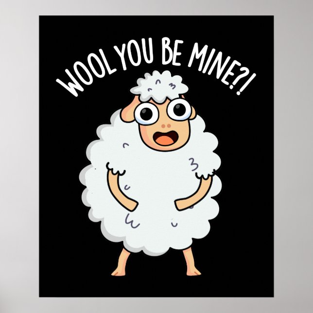 Wool You Be Mine Funny Sheep Pun Dark BG Poster (Front)