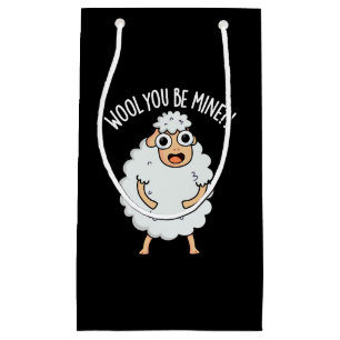 Wool You Be Mine Funny Sheep Pun Dark BG Small Gift Bag