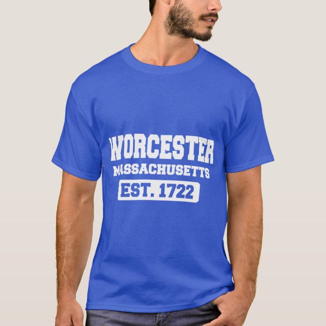 Worcester Massachusetts Est 1722 T-Shirt (Front)