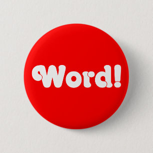 Word! 6 Cm Round Badge