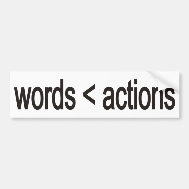 word < actions bumper sticker (Front)