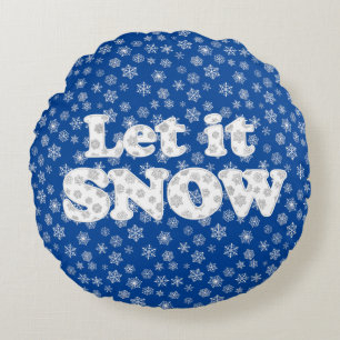 Word Art - Let it Snow with Snowy Background Round Cushion