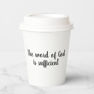Word of God is Sufficient Paper Cups