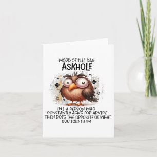 Word Of The Day Askhole A Person Who Constantly As Card